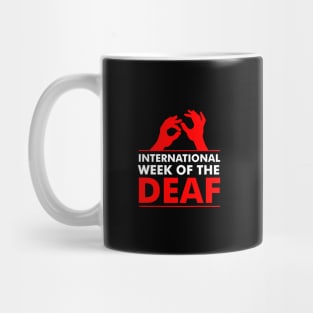 International Week Of The Deaf - I am deaf not stupid Mug